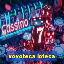 vovoteca loteca